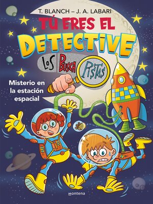 Tú eres el detective con Los Buscapistas 6--Misterio en la estación espacial - ebook